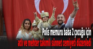 Atlı ve mehterli sünnet coşkusu