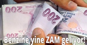 Benzine yine ZAM geliyor!