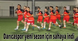 Darıcaspor yeni sezon için sahaya indi