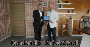 Kaymakam Bilgin’den Veda Ziyareti