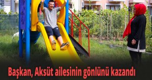 Başkan, Aksüt ailesinin gönlünü kazandı