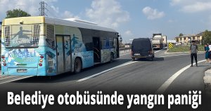 Belediye otobüsünde yangın paniği