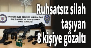 Ruhsatsız silah taşıyan 8 kişiye gözaltı