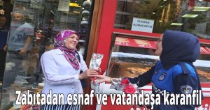  Zabıtadan esnaf ve vatandaşa karanfil