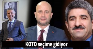 KOTO seçime gidiyor