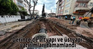 Derince'de altyapı ve üstyapı yatırımları tamamlandı