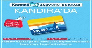Kandıra’ya geçici seyahat kart ofisi açılıyor