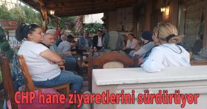 CHP hane ziyaretlerini sürdürüyor