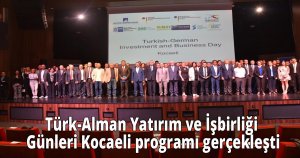 Türk-Alman Yatırım ve İşbirliği Günleri Kocaeli programı gerçekleşti