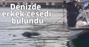 Denizde erkek cesedi bulundu