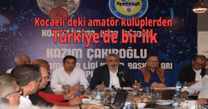 Kocaeli'deki amatör kulüplerden Türkiye’de bir ilk