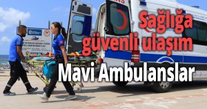 Sağlığa güvenli ulaşım; Mavi Ambulanslar