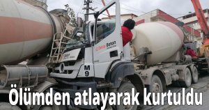 Ölümden atlayarak kurtuldu