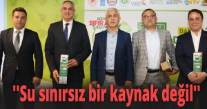 ''Su sınırsız bir kaynak değil''