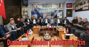 Dualarımız Maden Şehitlerimiz İçin