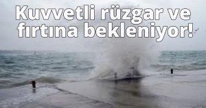 Denizlerimizde (Marmara)fırtına bekleniyor!