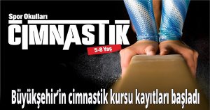 Büyükşehir’in cimnastik kursu kayıtları başladı