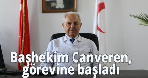 Başhekim Canveren,  Görevine Başladı