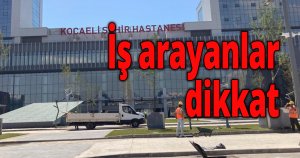 İş arayanlar dikkat