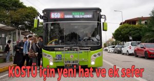    KOSTÜ için yeni hat ve ek sefer