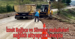 İzmit Bağlıca ve Süverler mahalleleri sağlıklı altyapıya kavuştu
