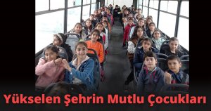 Yükselen Şehrin Mutlu Çocukları