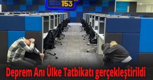 Deprem Anı Ülke Tatbikatı gerçekleştirildi