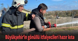 Büyükşehir’in gönüllü itfaiyecileri hazır kıta