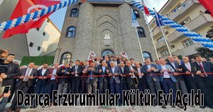  Darıca Erzurumlular Kültür Evi Açıldı