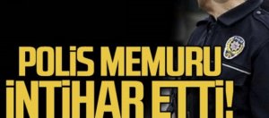 Polis memuru intihar etti