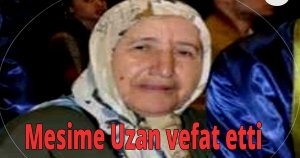 Mesime Uzan vefat etti