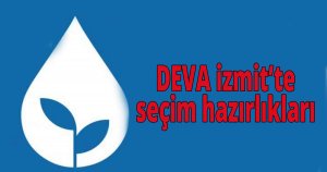 DEVA İzmit'te seçim hazırlıkları