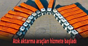 Atık aktarma araçları hizmete başladı