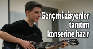 Genç müzisyenler tanıtım konserine hazır