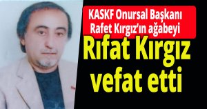 Rıfat Kırgız vefat etti