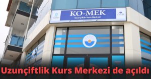 Uzunçiftlik Kurs Merkezi de açıldı