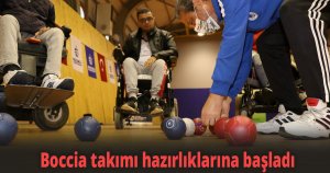 Ben De Varım Projesinde Boccia takımı hazırlıklarına başladı