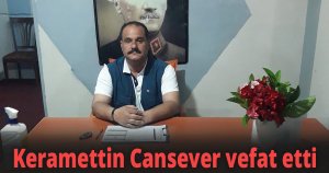 Keramettin Cansever vefat etti