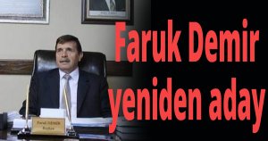 Faruk Demir yeniden aday