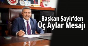 Başkan Şayir’den Üç Aylar Mesajı 