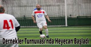 Dernekler Turnuvası’nda Heyecan Başladı