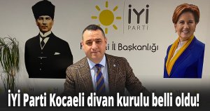 İYİ Parti Kocaeli divan kurulu belli oldu!
