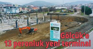 Gölcük’e 13 peronluk yeni terminal