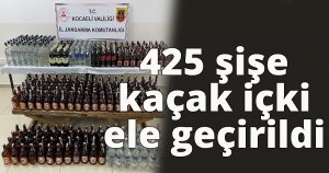 425 şişe kaçak içki ele geçirildi