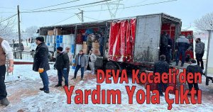  DEVA Kocaeli’den Yardım Yola Çıktı