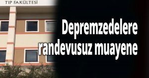 Depremzedelere randevusuz muayene