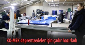 KO-MEK depremzedeler için çadır hazırladı
