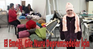  El Emeği, Göz Nuru Depremzedeler İçin 