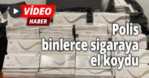 Polis binlerce sigaraya el koydu