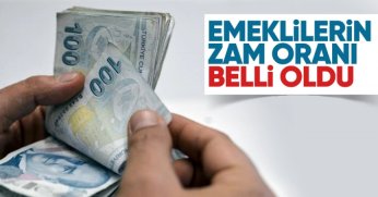 Emeklilerin zam oranı belli oldu